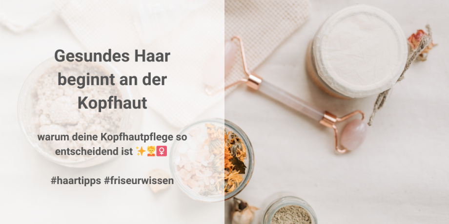 Gesundes Haar beginnt an der Kopfhaut #haartipps 🙋🏼‍♀️
